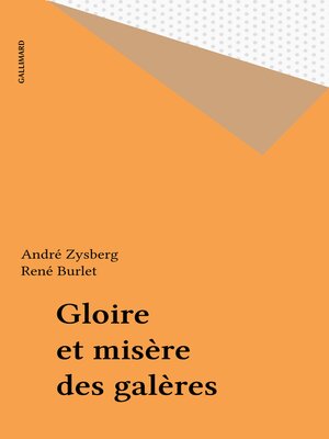 cover image of Gloire et misère des galères